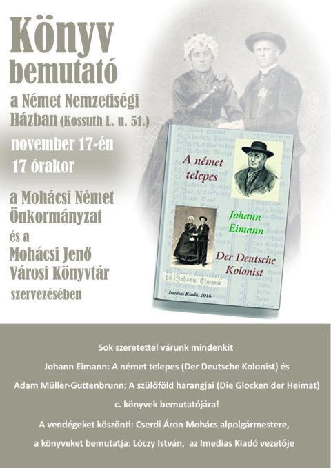 Meghívó Johann Eimann A német telepes és Adam Müller-Guttenbrunn A szülőföld harangjai című könyvek bemutatójára.